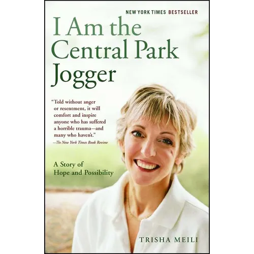 I Am the Central Park Jogger: A Story of Hope and Possibility