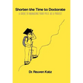 Shorten the Time to Doctorate: A Guide to Managing your Ph.D. as a Project