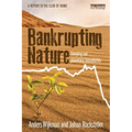 Bankrupting Nature: Denying Our Planetary Boundaries