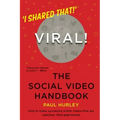Viral! The Social Video Handbook