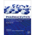Pharmaceutics: Basic Principles and Application to Pharmacy Practice