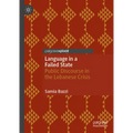 Language in a Failed State: Public Discourse in the Lebanese Crisis