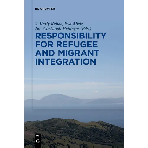 Responsibility for Refugee and Migrant Integration