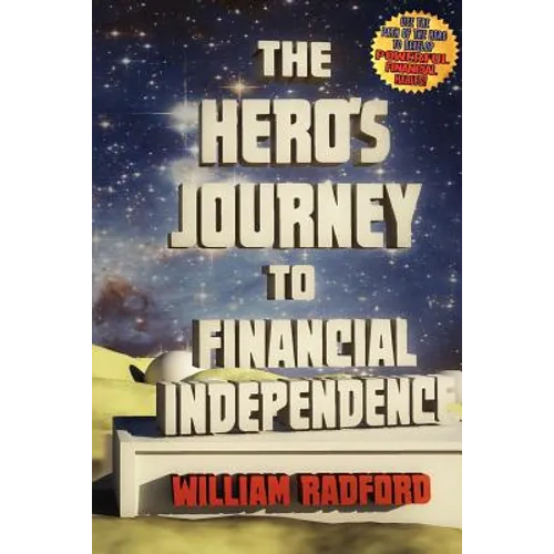 The Hero's Journey to Financial Independence