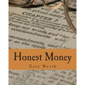 Honest Money (Large Print Edition): The Biblical Blueprint for Money and Banking
