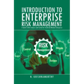 Introduction to Enterprise Risk Management: A Guide to Risk Analysis and Control for Small and Medium Enterprises