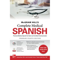 McGraw Hill's Complete Medical Spanish, Premium Fourth Edition