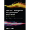 Practice Development in Nursing and Healthcare
