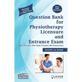 "Question Bank for PHYSIOTHERAPY LICENSURE AND ENTRANCE EXAMS"