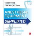 Anesthesia Equipment Simplified