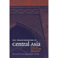 The Transformation of Central Asia
