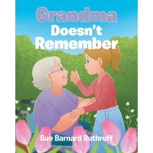 Grandma Doesn't Remember
