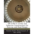 TM 5-852-3: Arctic and Subarctic Construction for Runway and Road Design