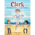 Clark The Heroic Shark: A Friend Indeed