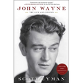 John Wayne: The Life and Legend