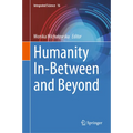 Humanity In-Between and Beyond