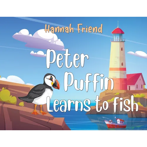 Peter Puffin Learns to Fish