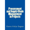 Procurement and Supply Chain Management in Projects