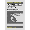 Historical Sketches of Pocahontas County, West Virginia