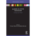 Queers in State Socialism: Cruising 1970s Poland
