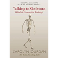 Talking to Skeletons: Behind the Scenes with a Radiologist