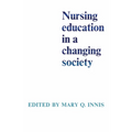 Nursing Education in a Changing Society