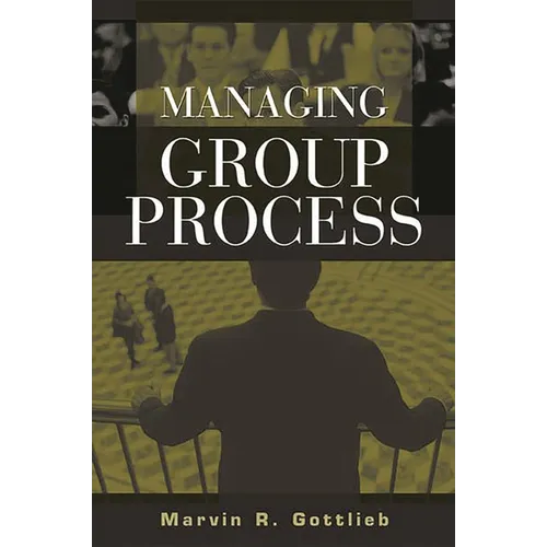 Managing Group Process