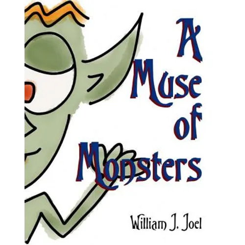 A Muse of Monsters