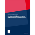 Fundamental Determinants of Entrepreneurial Behaviour