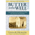 Butter in the Well: A Scandinavian Woman's Tale of Life on the Prairie (Butter in the Well Series)