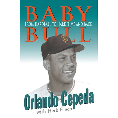 Baby Bull: From Hardball to Hard Time and Back