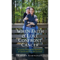 When Faith and Love Confront Cancer