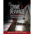 Crime and Deviance: Understanding Problems, Constructing Solutions