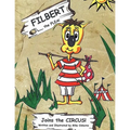Filbert the Flea: Joins the Circus