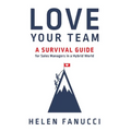 Love Your Team: A Survival Guide for Sales Managers in a Hybrid World