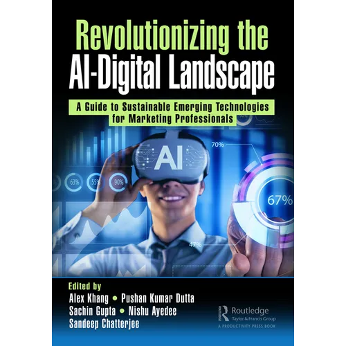 Revolutionizing the AI-Digital Landscape: A Guide to Sustainable Emerging Technologies for Marketing Professionals