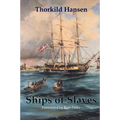Ships of Slaves (Revised Edition