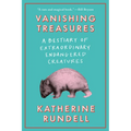 Vanishing Treasures: A Bestiary of Extraordinary Endangered Creatures