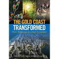 The Gold Coast Transformed: From Wilderness to Urban Ecosystem