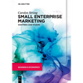 Small Enterprise Marketing: Eighteen Case Studies