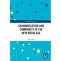 Communication and Community in the New Media Age