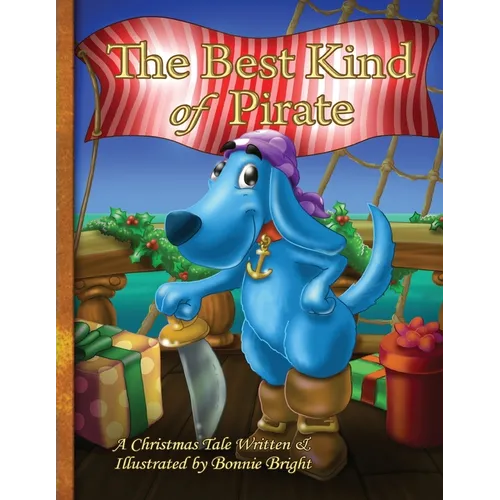 The Best Kind of Pirate: A Christmas Tale
