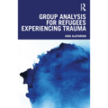Group Analysis for Refugees Experiencing Trauma