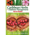 Caribbean Herbs for Diabetes Management: Fact or Fiction?