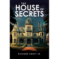 The House of Secrets