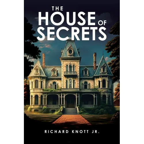 The House of Secrets