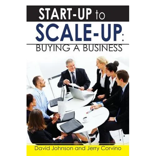 Start-Up to Scale-Up: Buying A Business