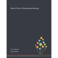 Stem Cells in Neuroendocrinology