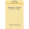 From Sea to Sea: Letters of Travel