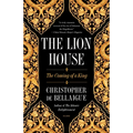 The Lion House: The Coming of a King
